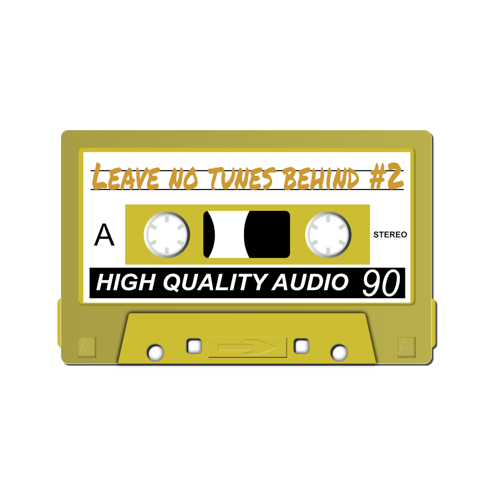 Leave No Tunes Behind #2 - Mixtape